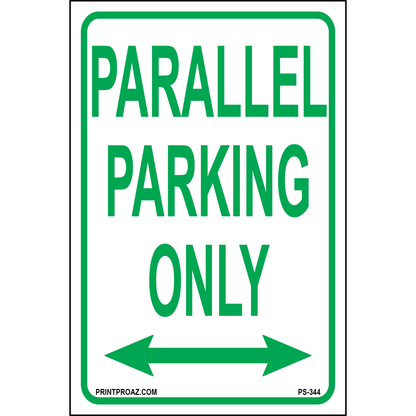 Parallel Parking Only (Double Arrow) Sign, Aluminum, PS-344