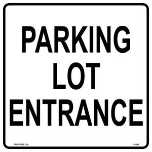 Parking Lot Entrance Sign, Aluminum, PS-295