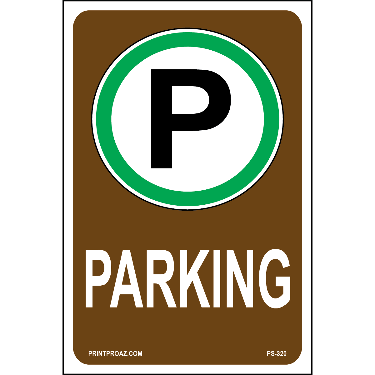 Parking Sign, Aluminum, PS-320