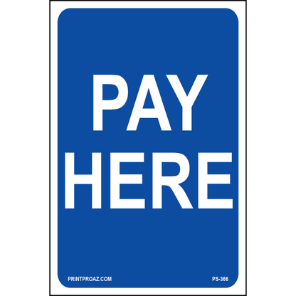 Pay Here Sign, Aluminum, PS-366