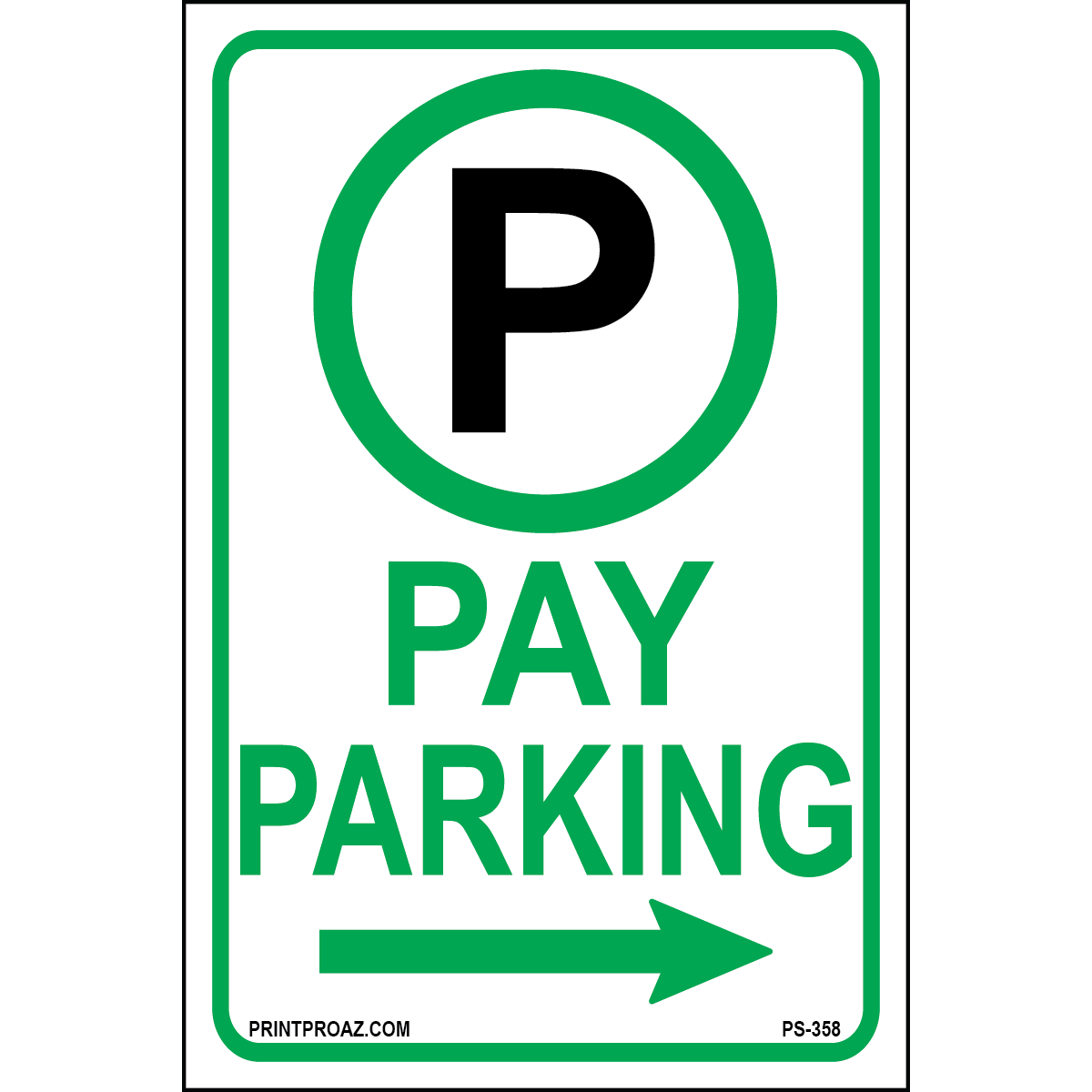 Pay Parking (Right Arrow) Sign, Aluminum, PS-358