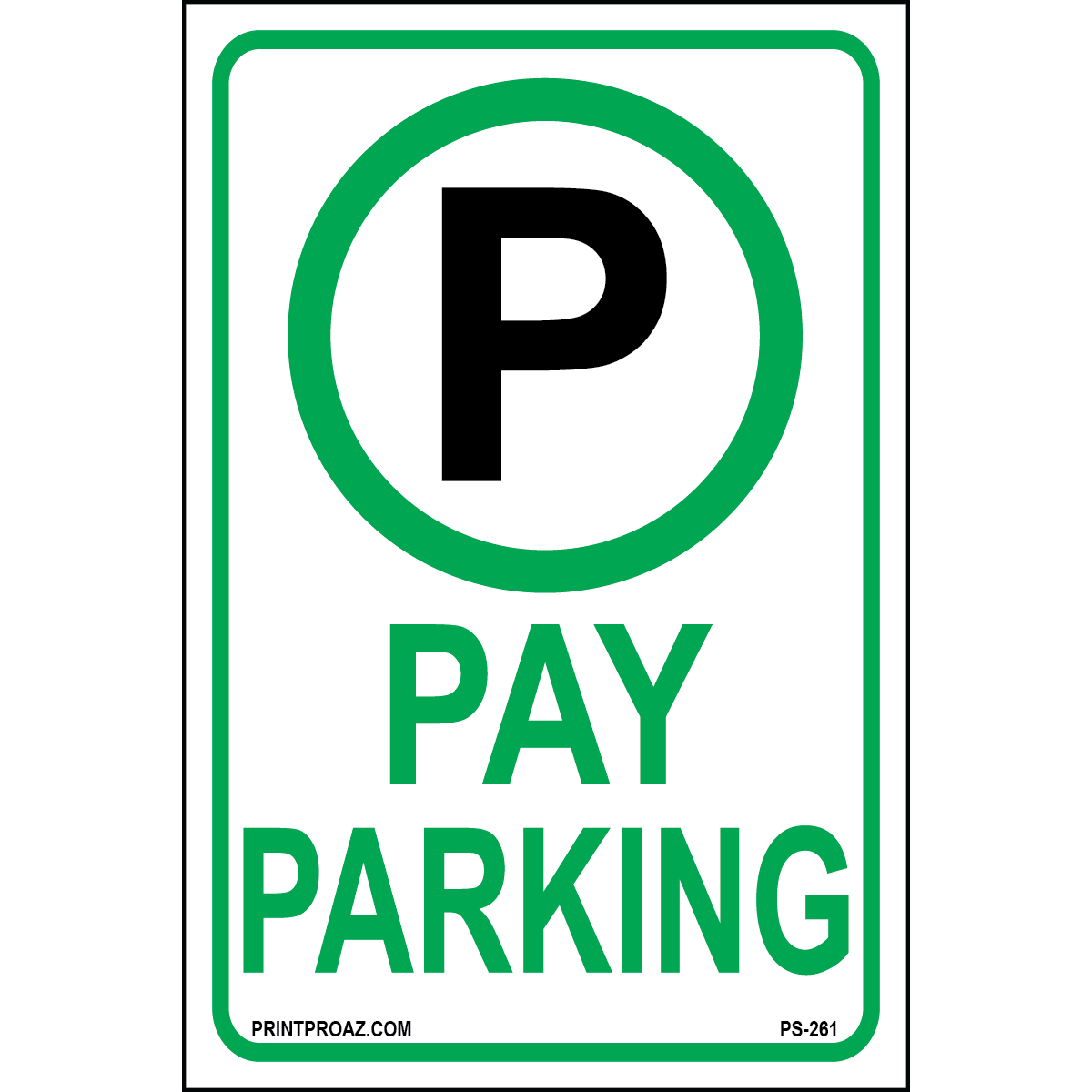 Pay Parking Signs, Aluminum, PS-261