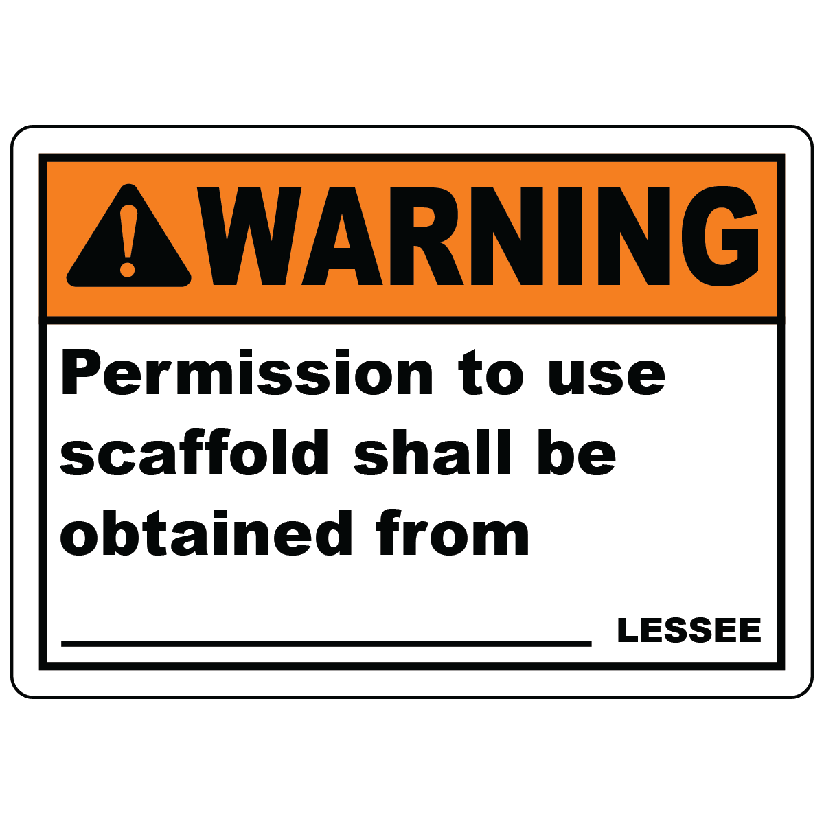Permission to use scaffold safety sign with authorization requirement