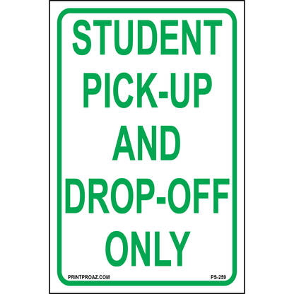 Pick-Up and Drop Off Signs, Aluminum, PS-259