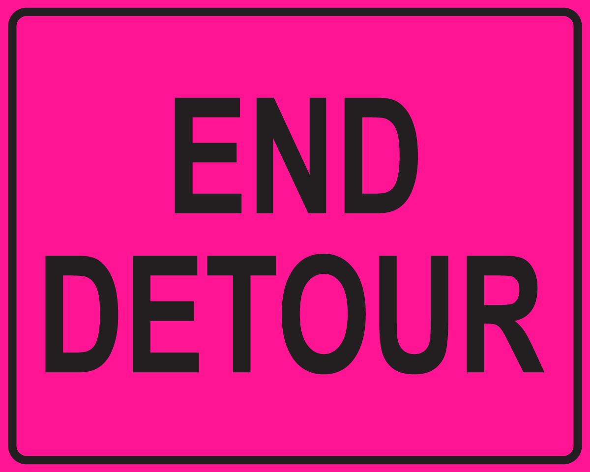 End detour pink traffic control sign marking return to normal roadway traffic flow