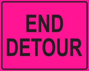 End detour pink traffic control sign marking return to normal roadway traffic flow