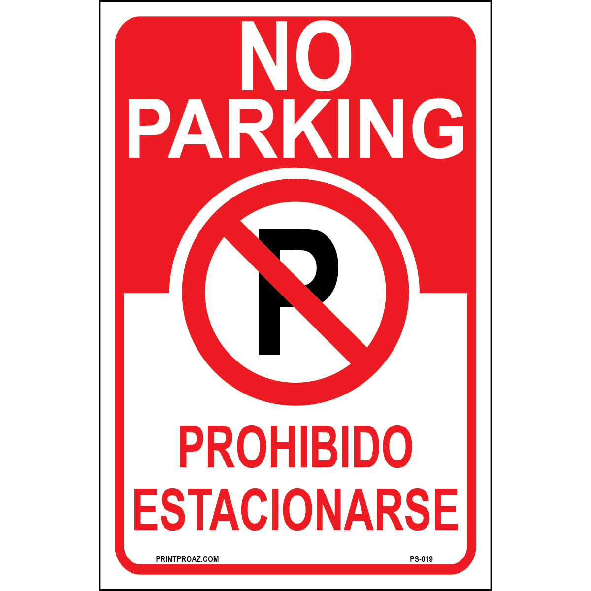 Bilingual No Parking Prohibido Estacionarse sign