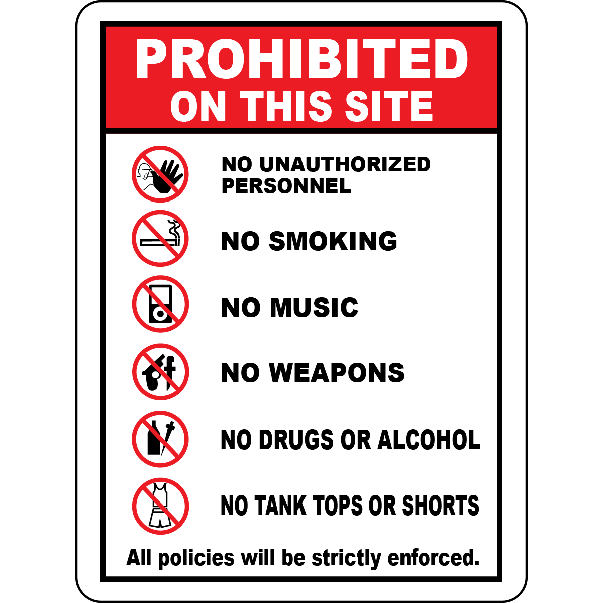 Site prohibited no unauthorized personnel rules sign