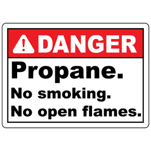 Danger propane no smoking no open flames sign for propane storage and hazardous gas handling areas