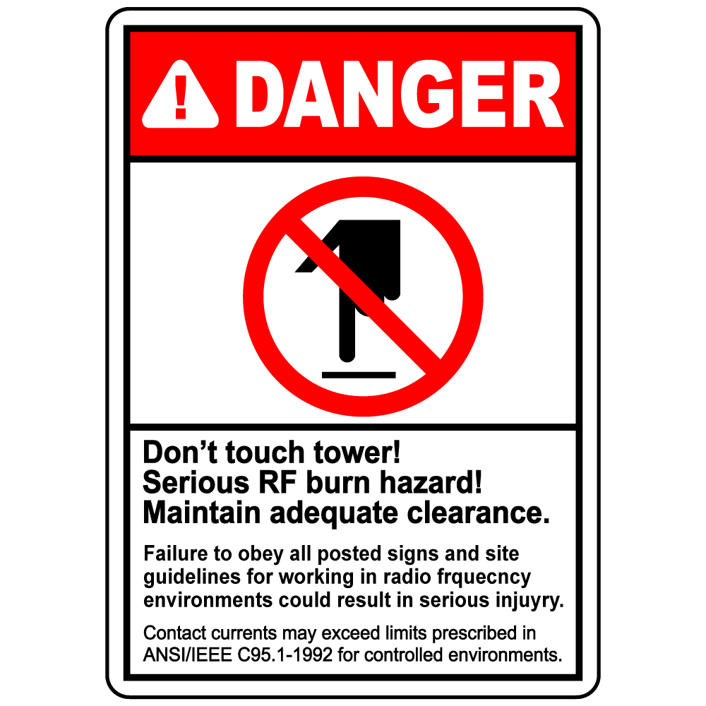 Danger RF burn hazard do not touch tower safety sign