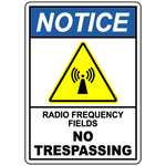 Notice RF fields no trespassing safety warning sign