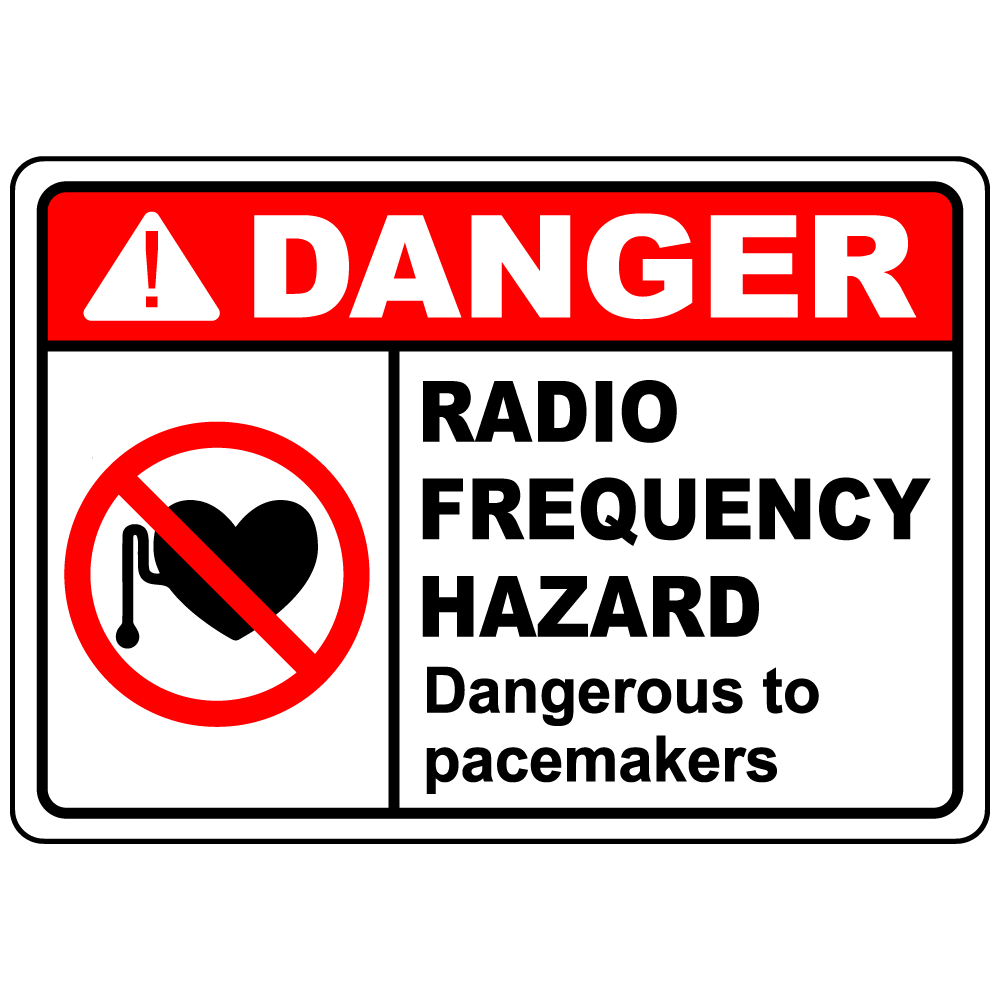 Danger RF hazard dangerous to pacemakers safety sign