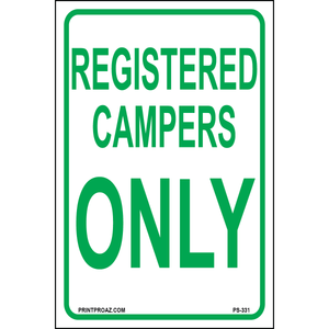 Registered Campers Only Sign, Aluminum, PS-331