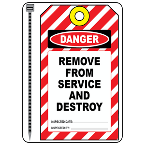 Danger remove from service and destroy safety tag with inspection fields