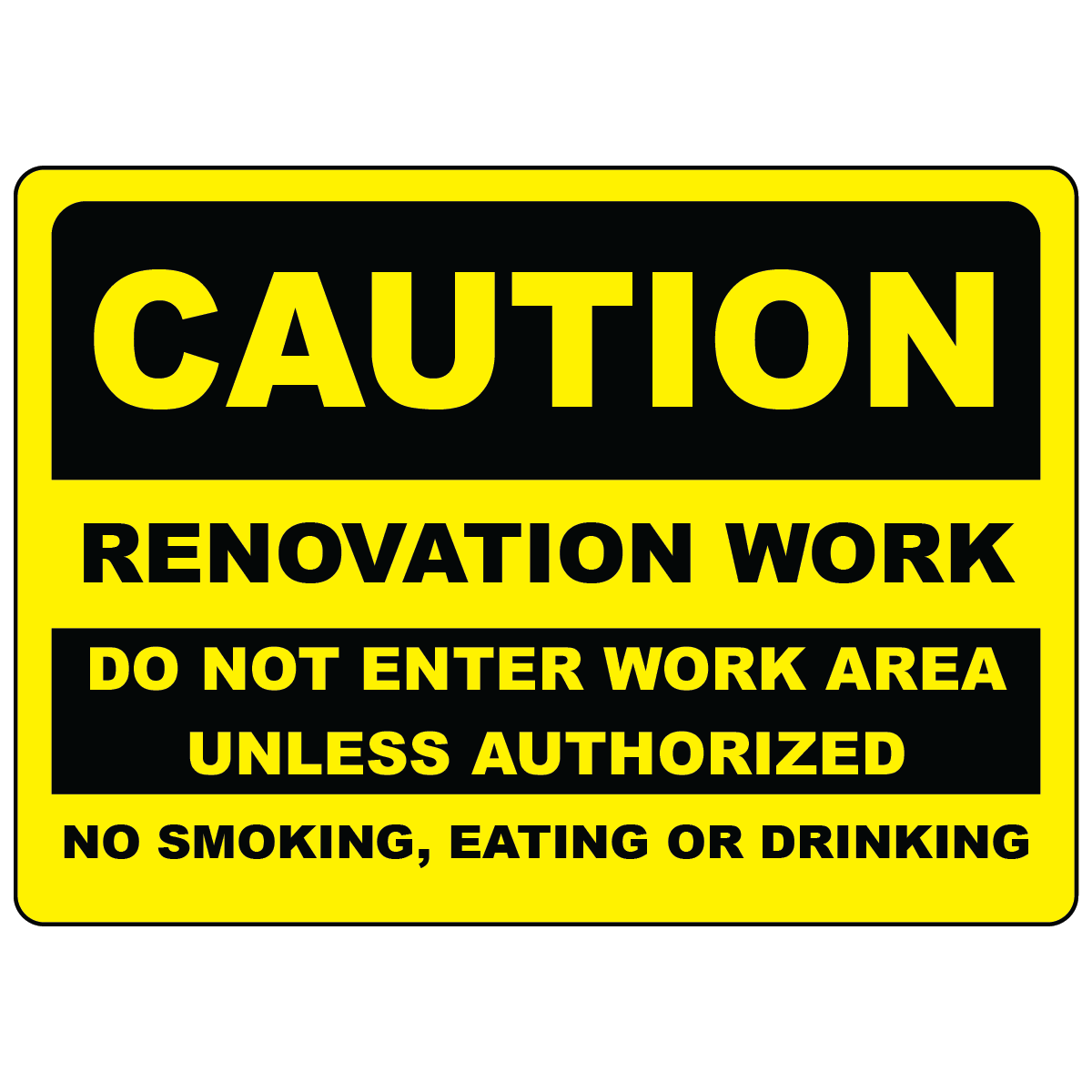 Caution renovation work do not enter OSHA safety sign with site rules
