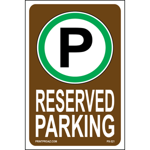 Reserved Parking Sign, Aluminum, PS-321