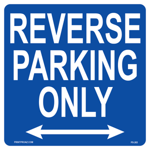 Reverse Parking Only Sign, Aluminum, PS-263