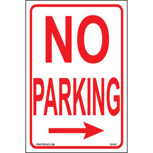 Aluminum No Parking sign with right arrow