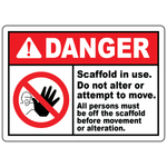 Scaffold in use do not alter safety sign with restricted access symbol