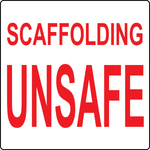Scaffolding unsafe aluminum safety sign for restricted scaffold use