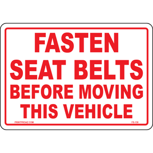 Fasten seat belts before moving vinyl safety label