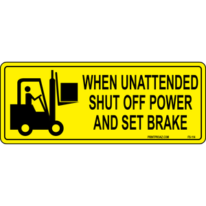 When unattended shut off power vinyl safety label