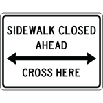 Sidewalk closed ahead cross here double arrow sign directing pedestrian traffic safely
