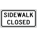 Sidewalk closed aluminum sign for pedestrian safety