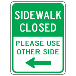 Sidewalk closed please use other side left arrow sign directing pedestrians safely