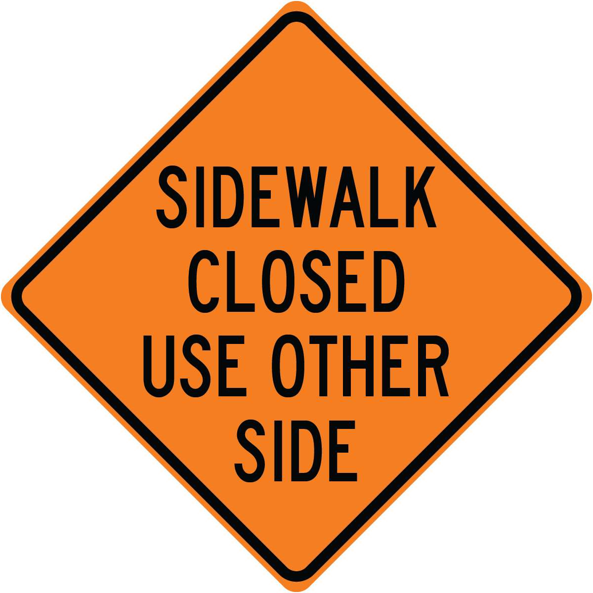 Rigid sidewalk closed use other side sign directing pedestrians to alternate walkway