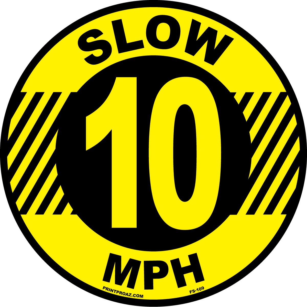 Slow 10 MPH anti-slip floor safety sign