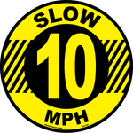 Slow 10 MPH anti-slip floor safety sign