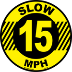 Slow 15 MPH anti-slip floor safety sign