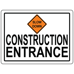 Slow down construction entrance traffic safety sign