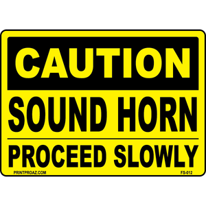 Caution Sound Horn Proceed Slowly Sign