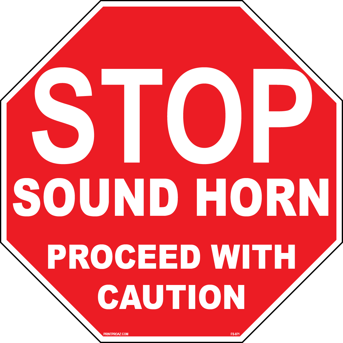 Sound horn proceed with caution workplace safety sign