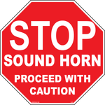 Sound horn proceed with caution workplace safety sign