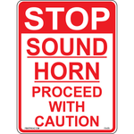 Stop sound horn proceed with caution safety sign
