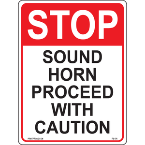 Stop Sound Horn Proceed With Caution