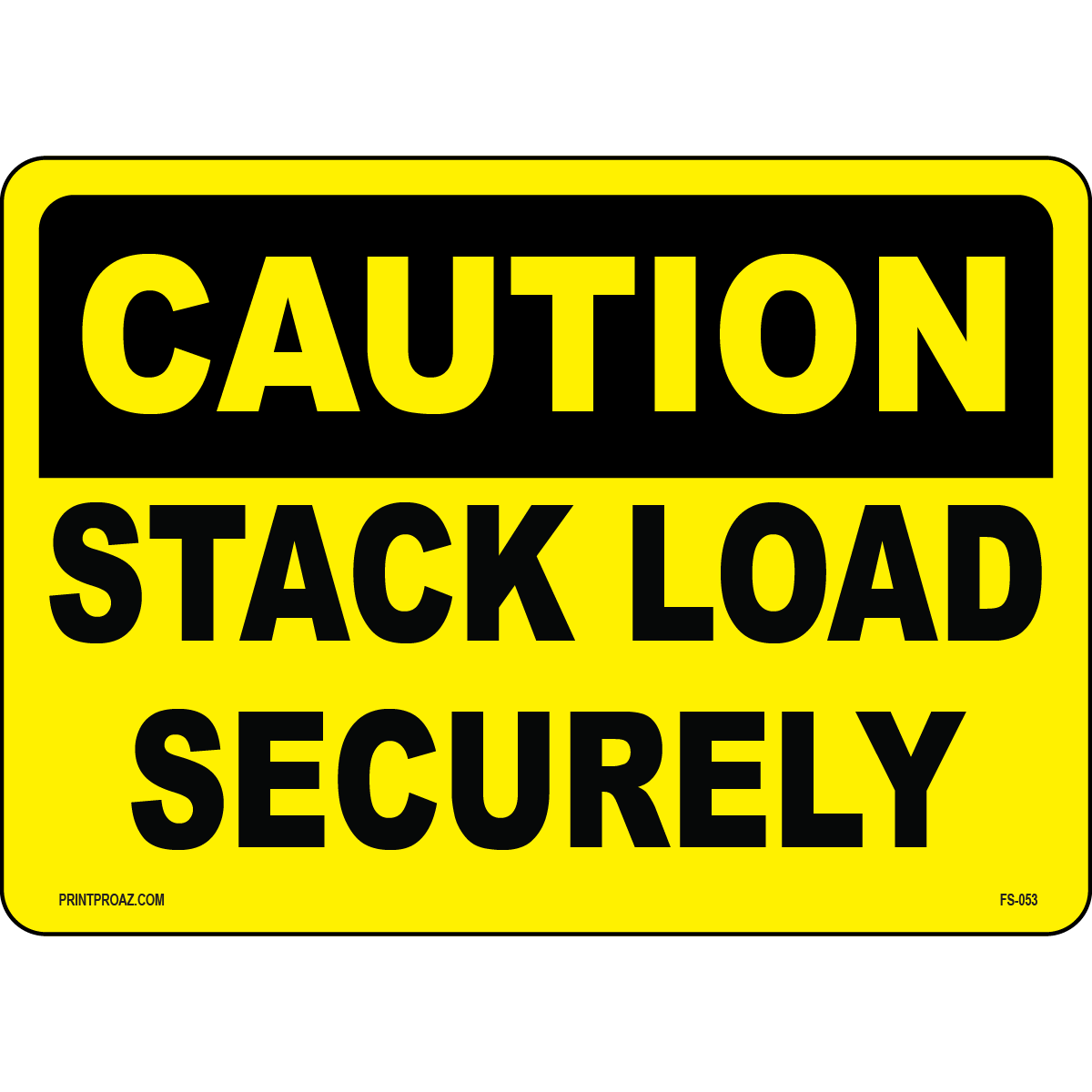 Secure Load Pictogram Stack Load Securely Sign | Forklift Signs