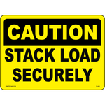 Caution stack load securely safety warning sign