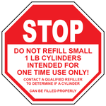 Stop do not refill 1 lb cylinders safety sign for one-time-use cylinders