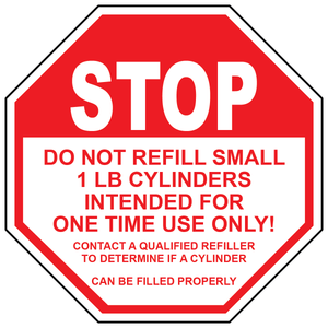 Stop do not refill 1 lb cylinders safety sign for one-time-use cylinders