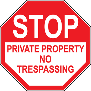 Stop private property no trespassing safety sign