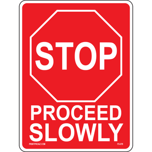 Stop proceed slowly industrial traffic safety sign