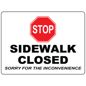 Stop sidewalk closed sorry for inconvenience safety sign for pedestrian restriction area