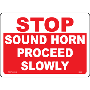 Stop Sound Horn Proceed Slowly