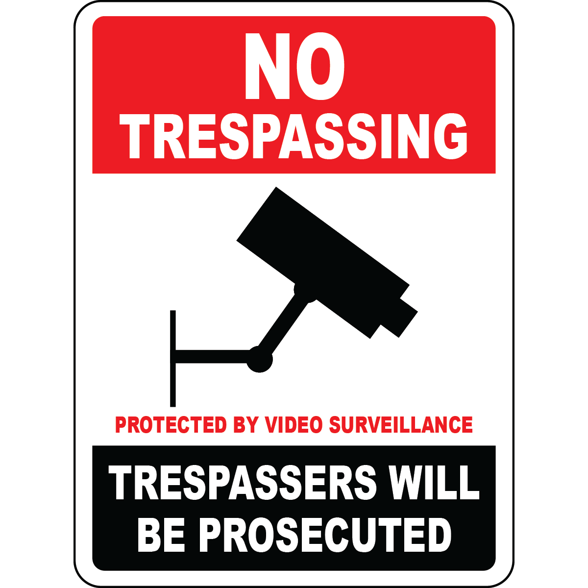 No trespassing video surveillance prosecuted sign