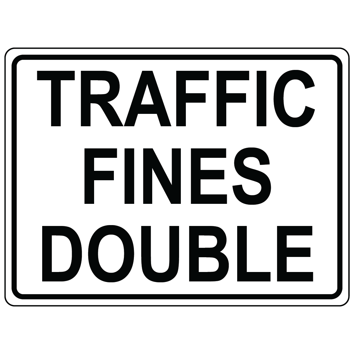Traffic fines double aluminum traffic control sign for work zones