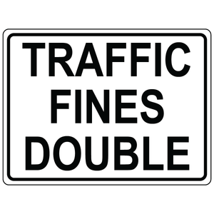 Traffic fines double aluminum traffic control sign for work zones